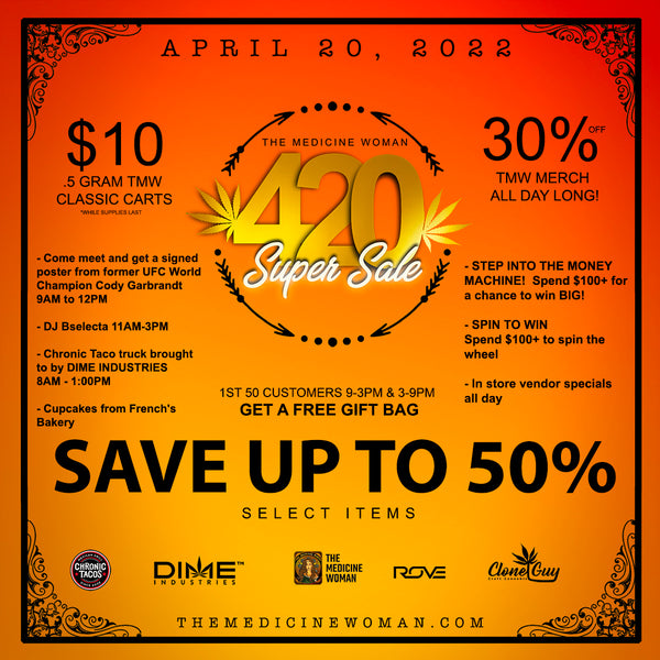 CELEBRATE 420 WITH THE MEDICINE WOMAN IN BELLFLOWER